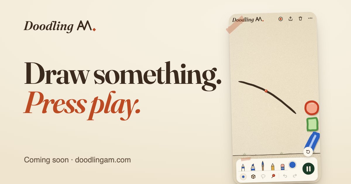Doodling AM · Draw something. Press play.